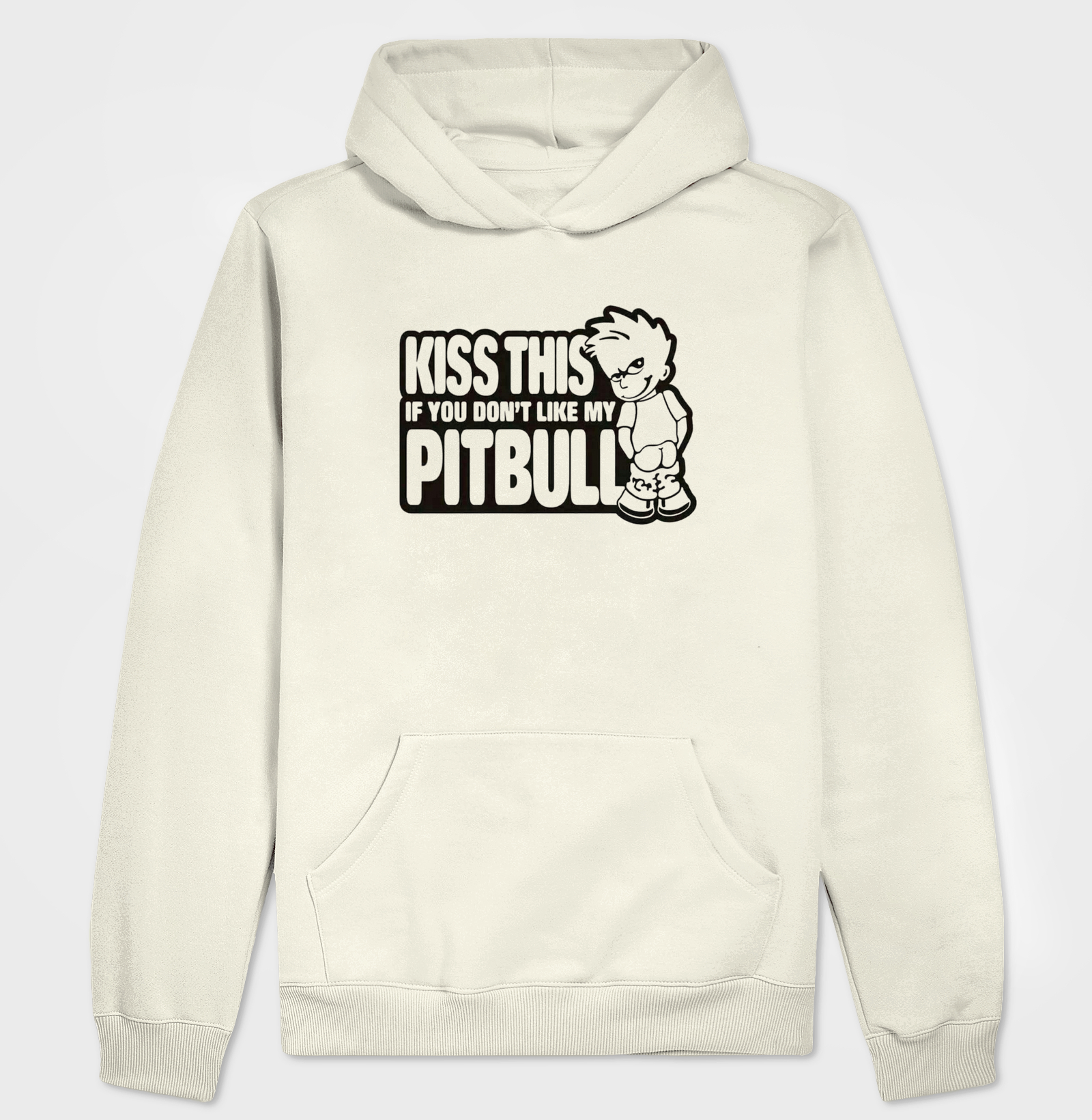 Kiss this If you don't like  my pit bull