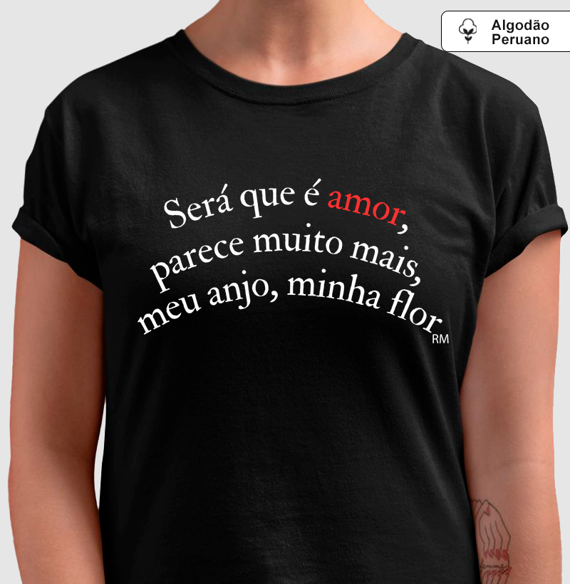 Camiseta Algodão Peruano -  Será que é amor?