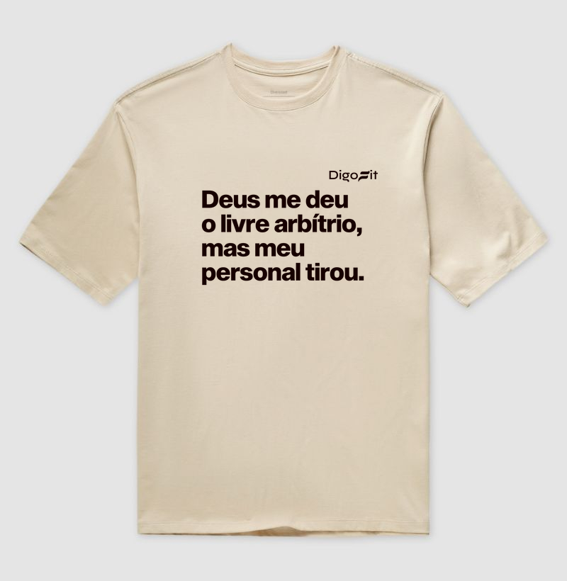 OVERSIZED ACADEMIA MEU PERSONAL TIROU MEU LIVRE ARBÍTRIO