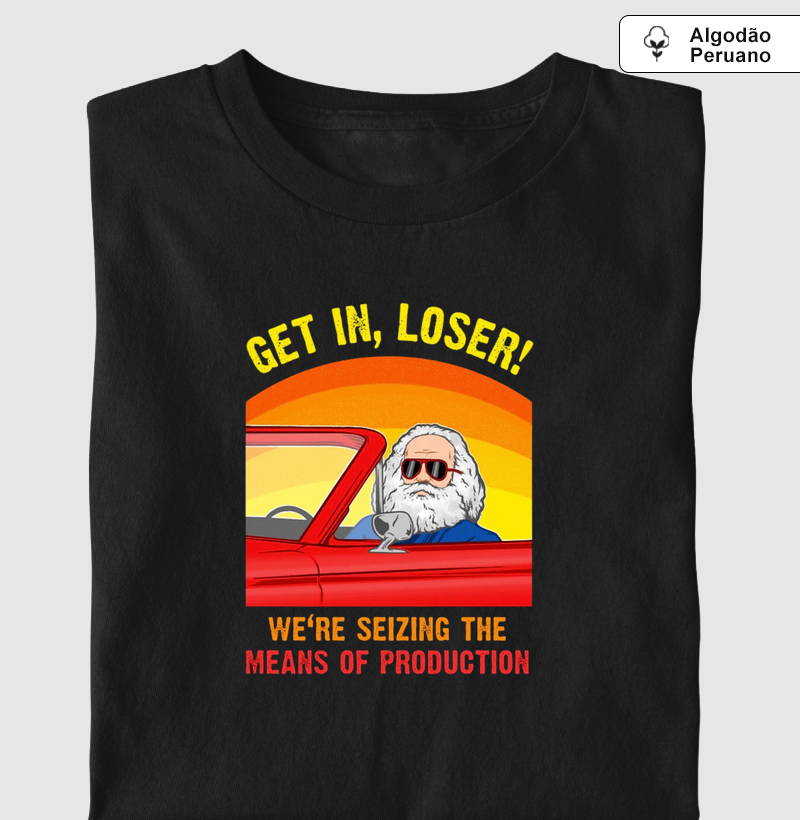 Marx - Get In, Loser, We're Seizing the Means of Production