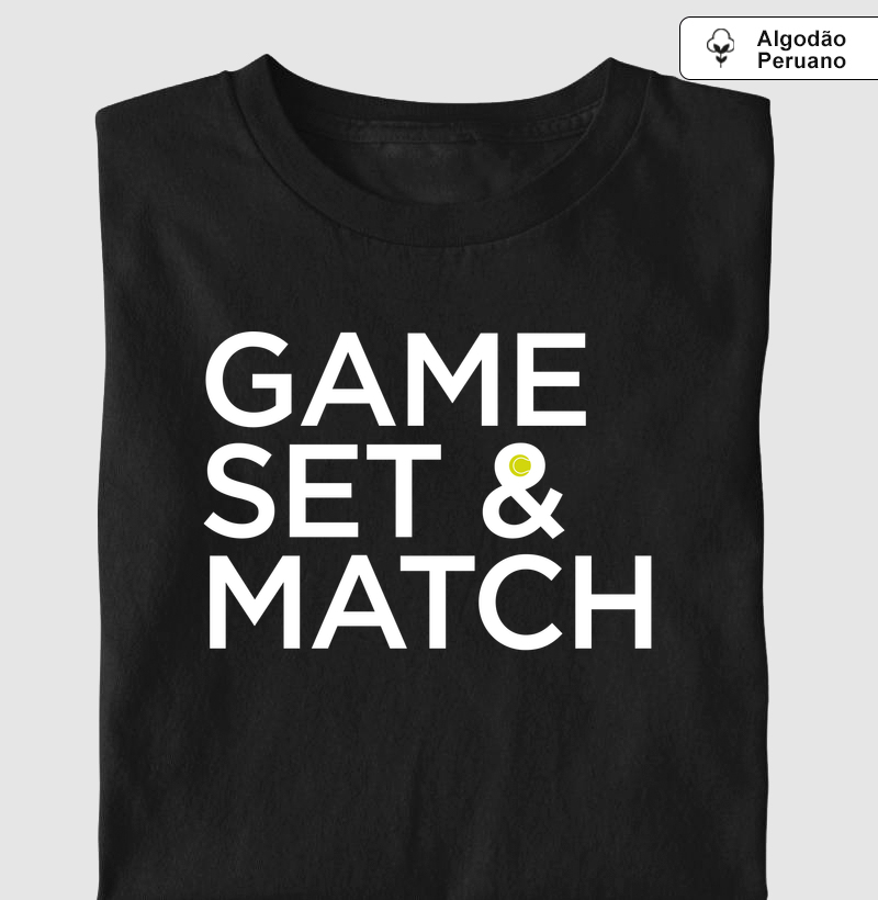 Game Set and Match