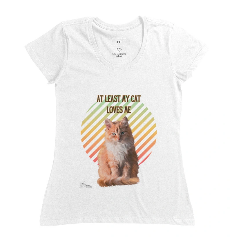 Camiseta "At least my cat loves me"
