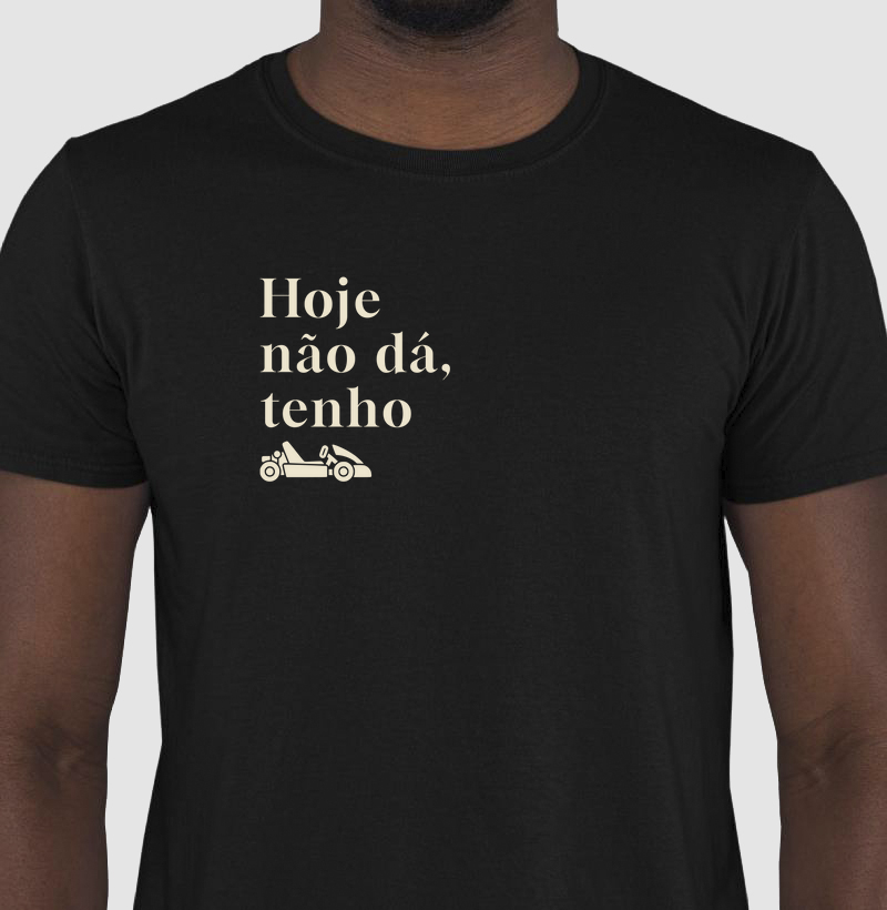 Hoje não dá, tenho kart