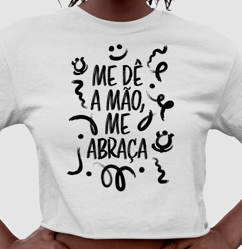 Me dê a Mão, Me Abraça