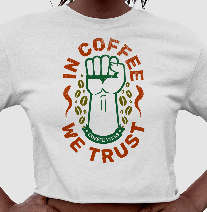 In Coffee We Trust