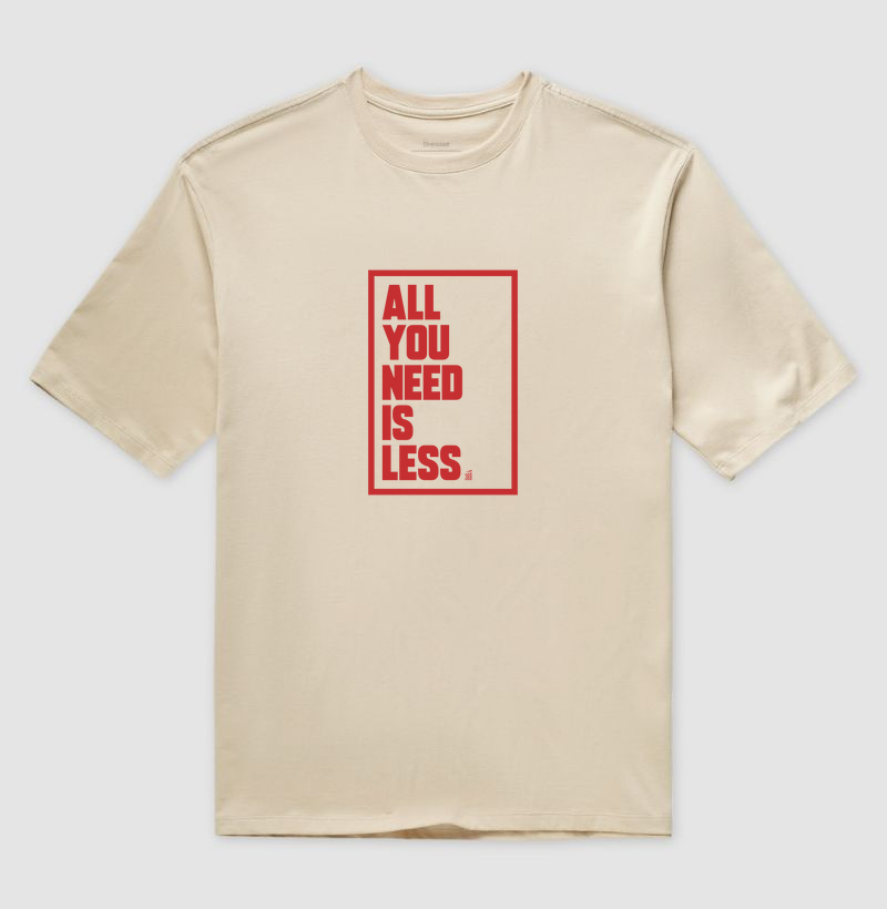 All you need is less