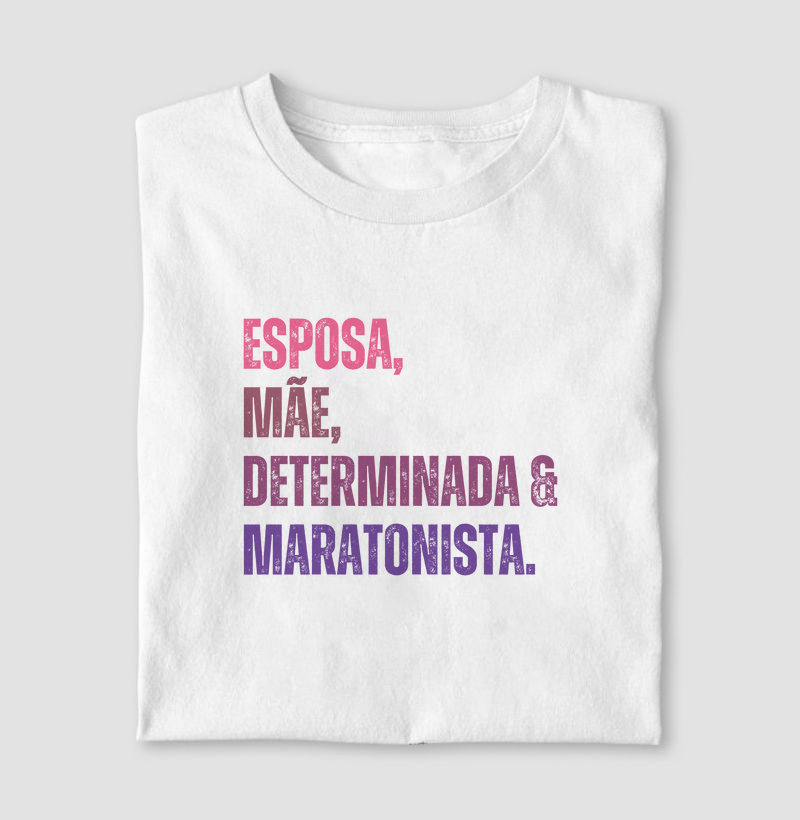 Esposa Mãe Determinada e Maratonista