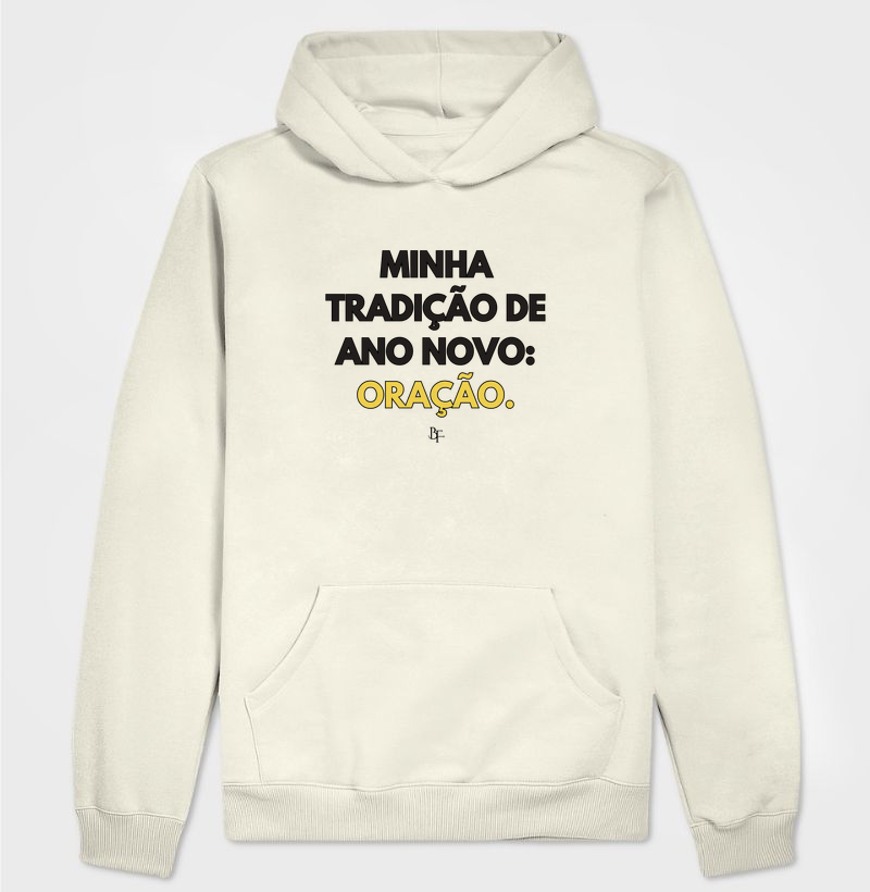 Minha tradição de ano novo: oração.