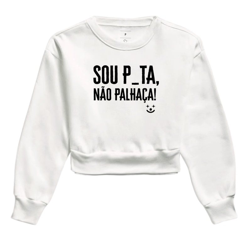 Sou p_uta, não palhaça!