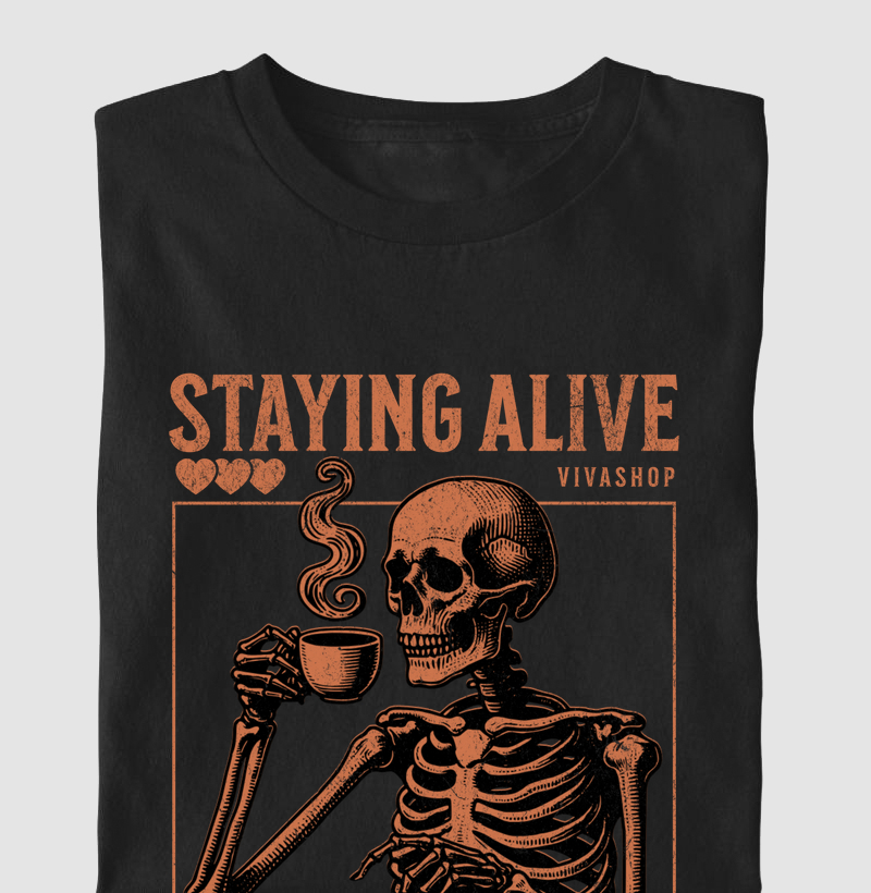 staying alive
