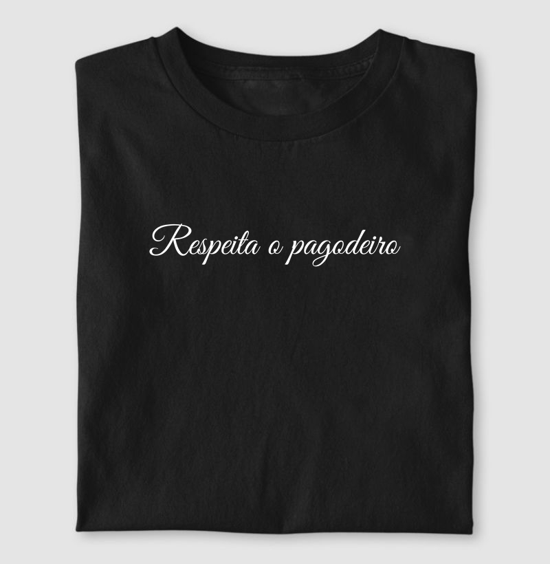 camiseta respeita o pagodeiro