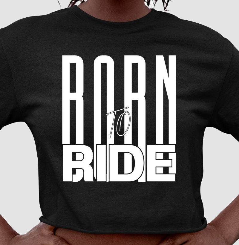  BORN TO RIDE