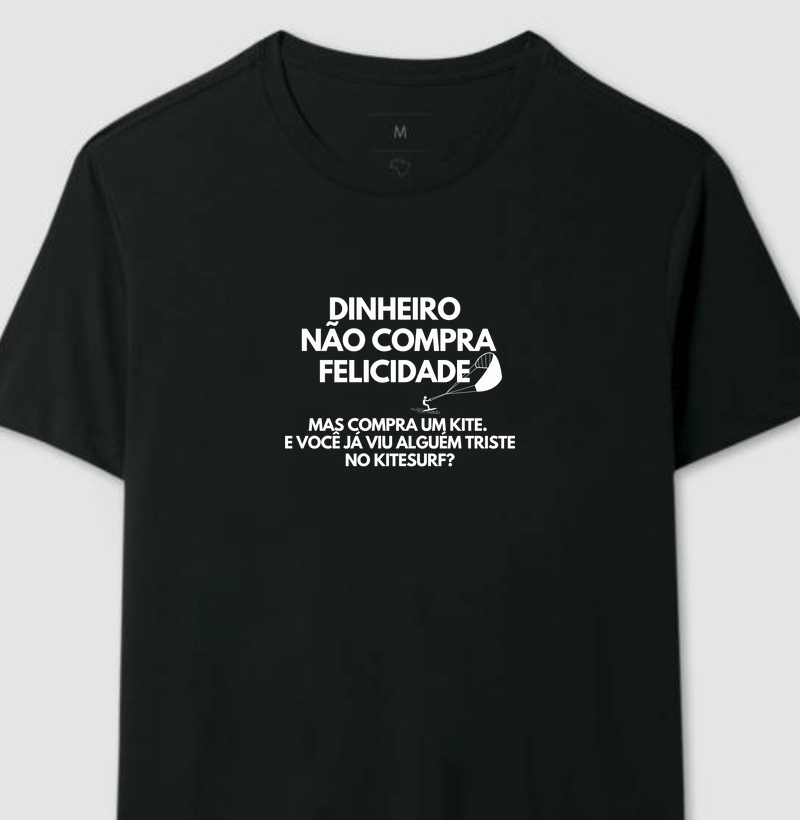 Dinheiro não compra felicidade, mas compra um kite - Algodão 30.1 