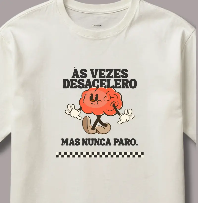 Às Vezes Desacelero Mas Nunca Paro