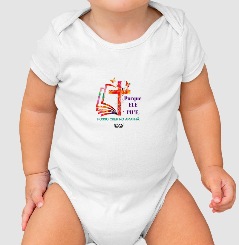 Body Baby de Páscoa Porque Ele vive