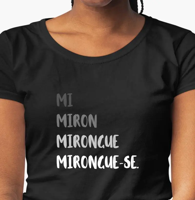 Camiseta Mirongue-se 