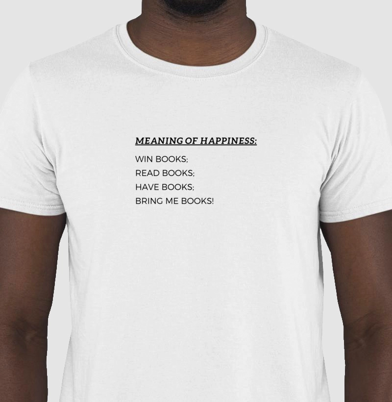 Camiseta Meaning of Happiness