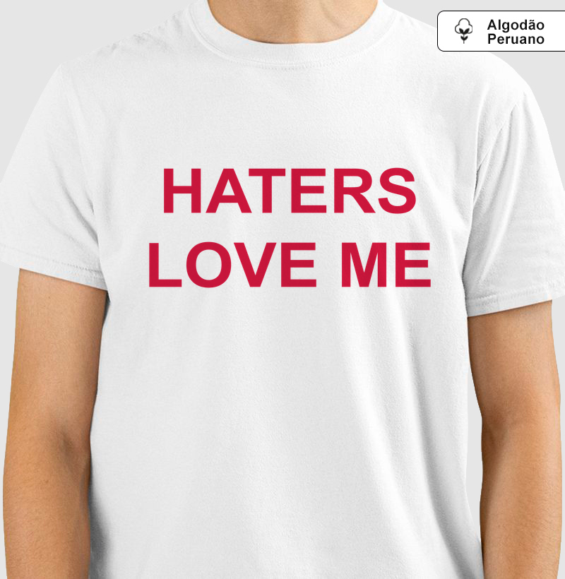Haters Love Me