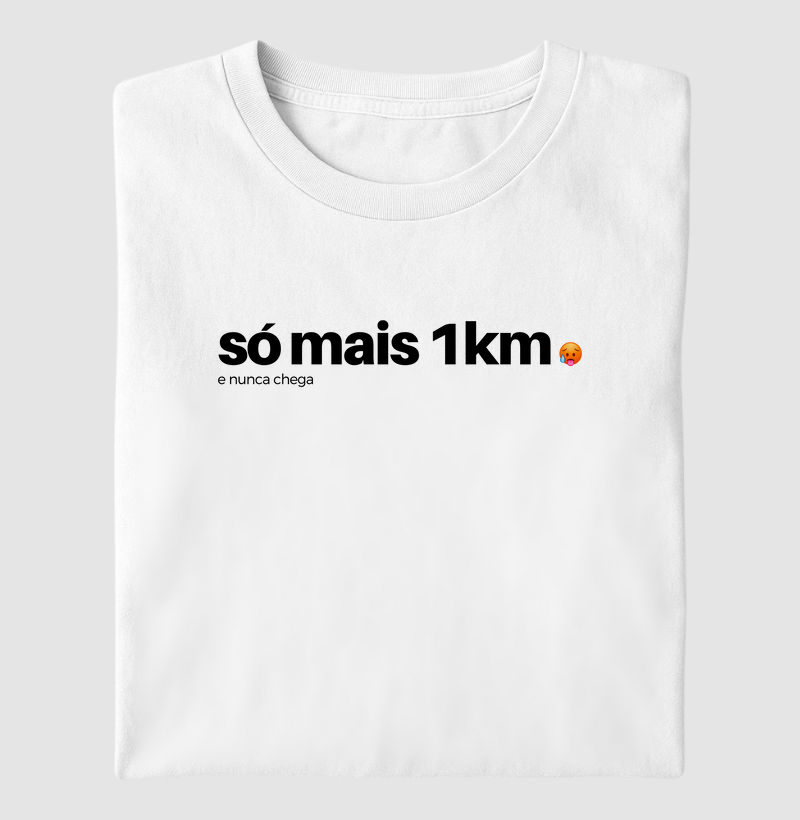 Camiseta Só mais 1km