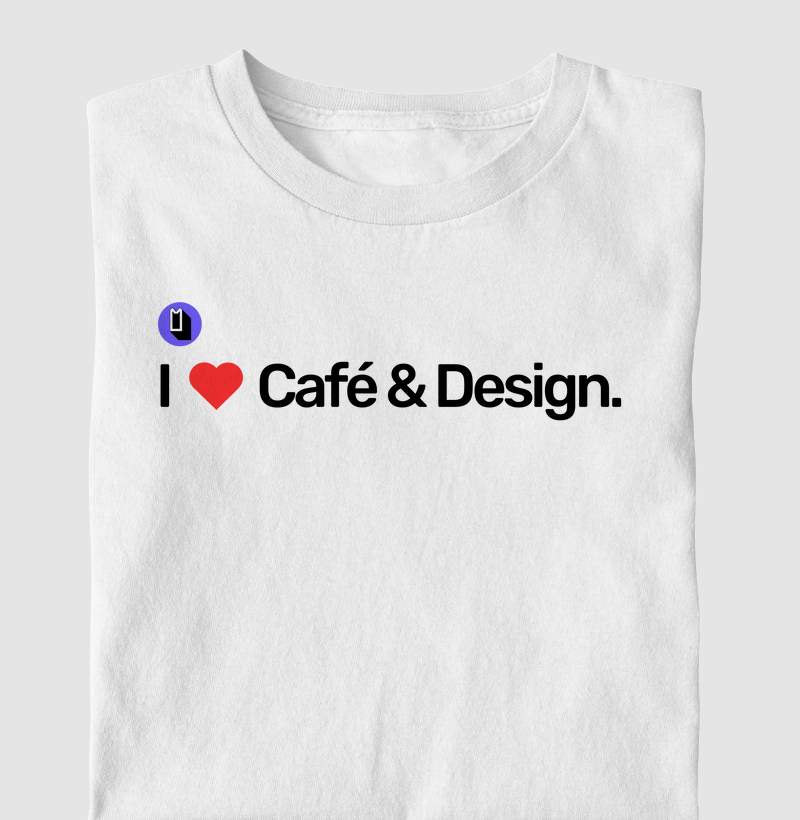 I Love Café & Design.