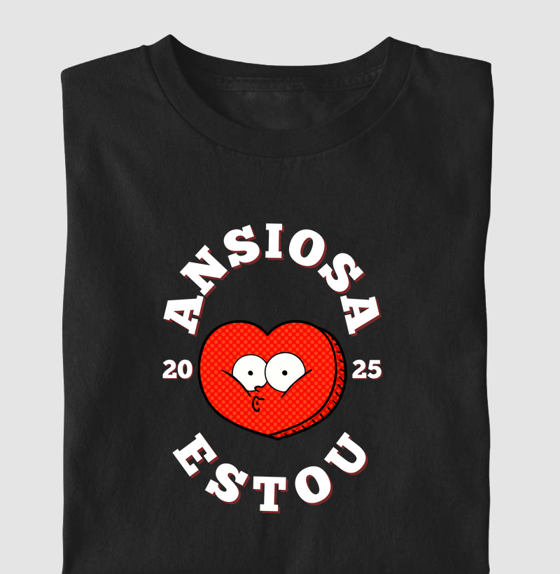 ANSIOSA ESTOU 2025