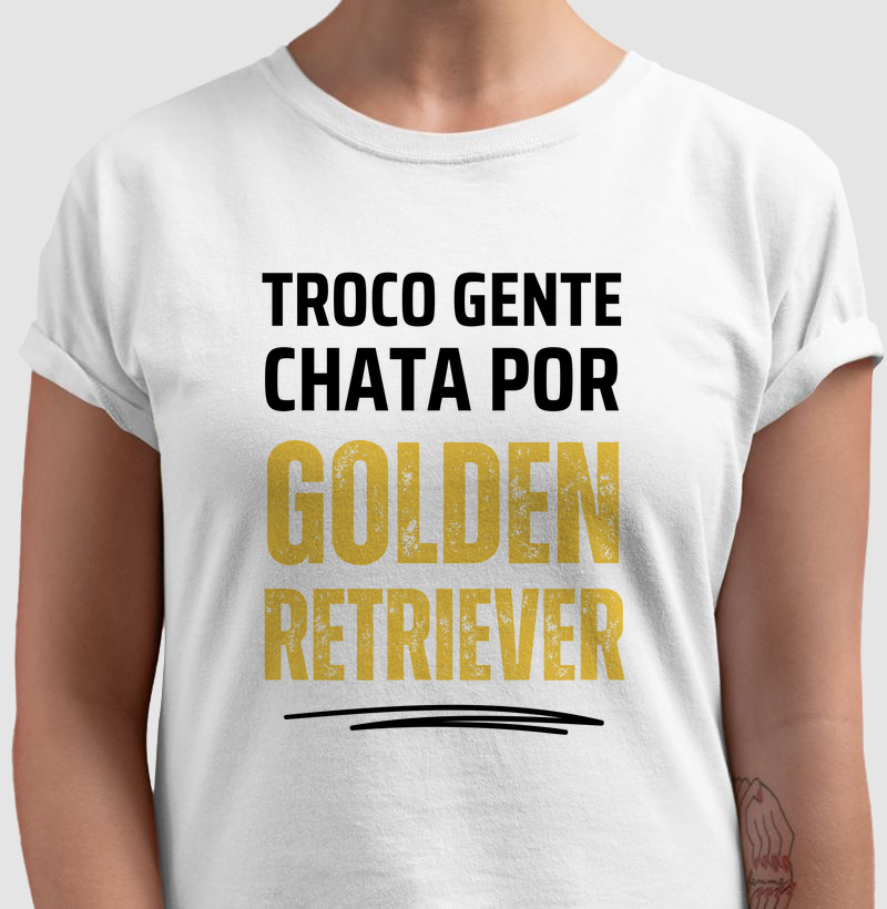 Troco gente chata por Golden Retriever