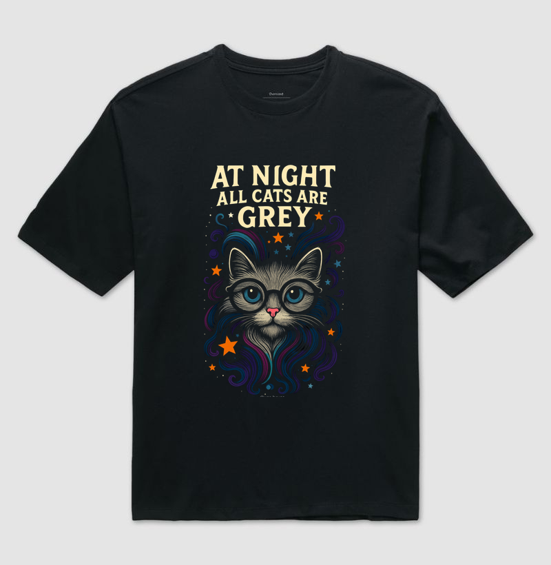 At Night All Cats Are Grey