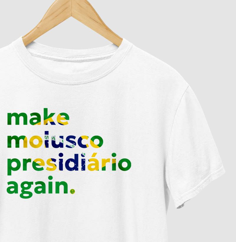 make molusco presidiário again