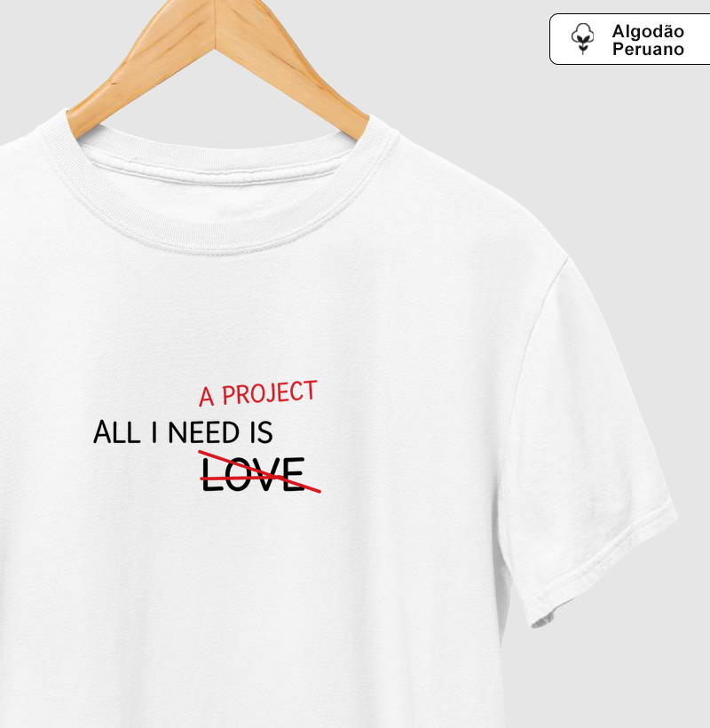 ALL I NEED IS A PROJECT