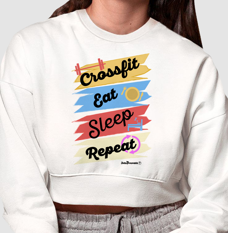 Cropped Moletom Crossfit, Eat, Sleep, Repeat 