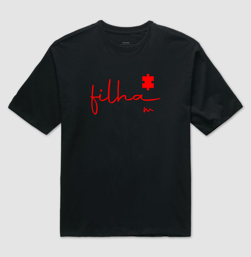 Camiseta Oversized Filha