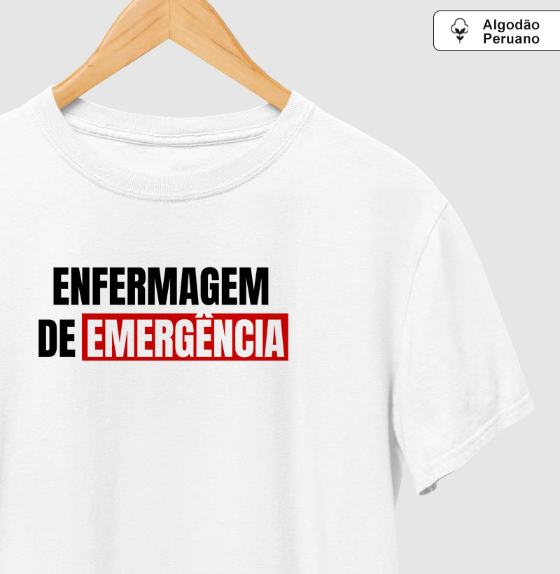 Camiseta Algodão Peruano – Enfermagem de Emergência