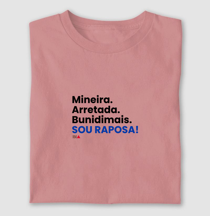 Mineira. Arretada. Bunidimais. SOU RAPOSA!