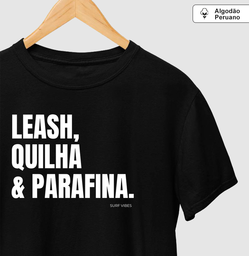 Leash, Quilha & Parafina