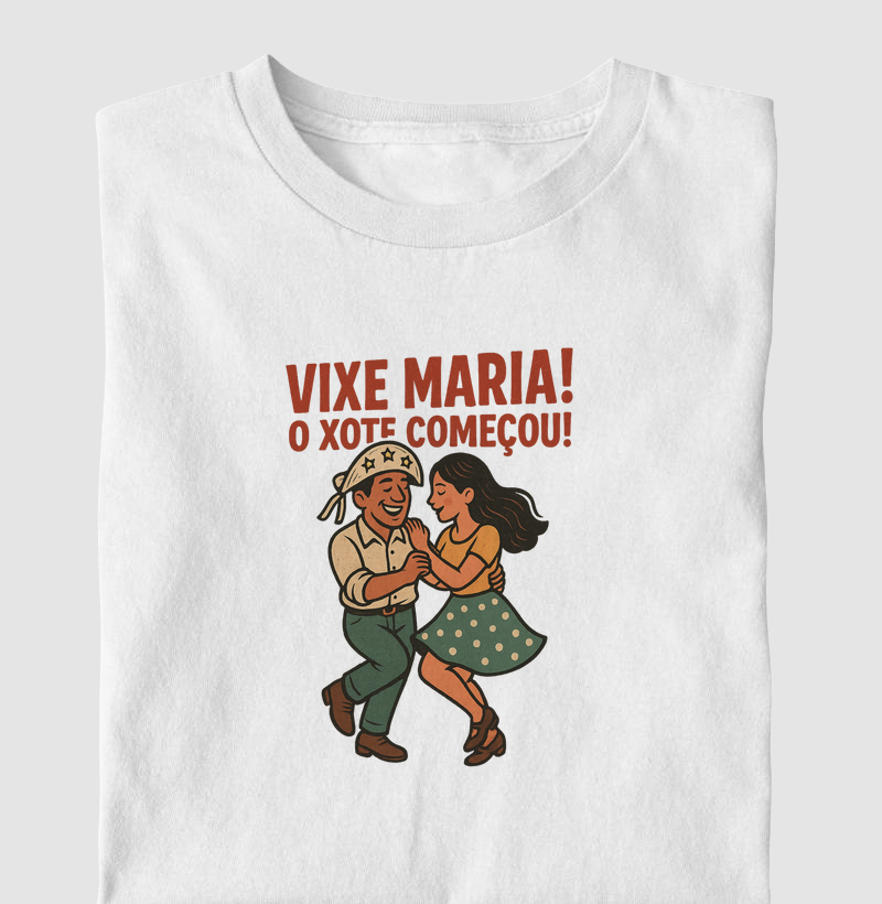 Vixi Maria, o xote começou!