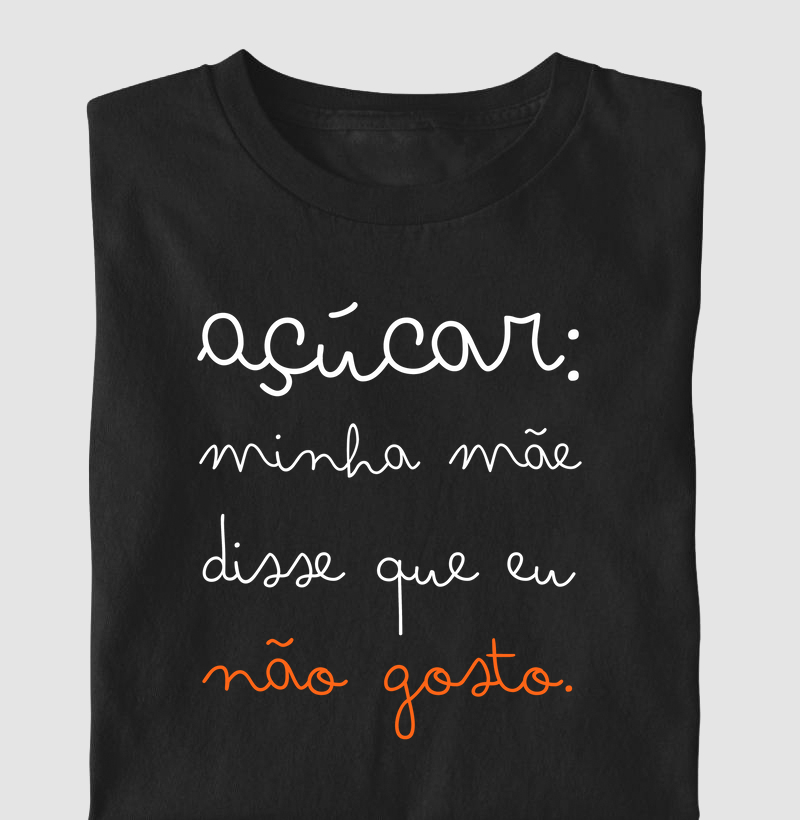 Açúcar: Minha Mãe Disse Que Eu Não Gosto