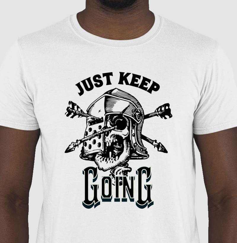Just Keep Going