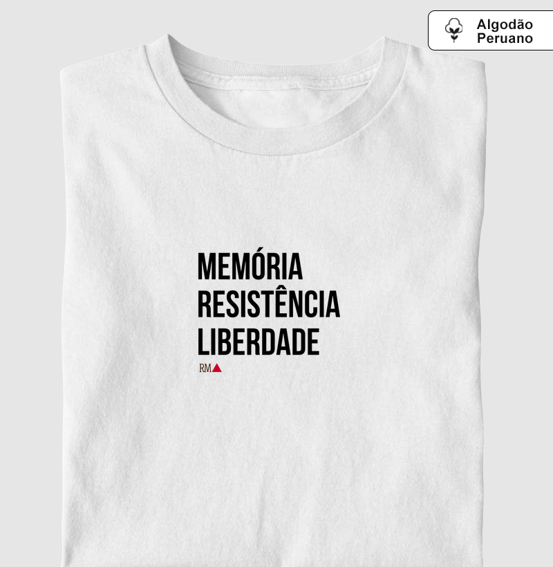 MEMÓRIA. RESISTÊNCIA. LIBERDADE.