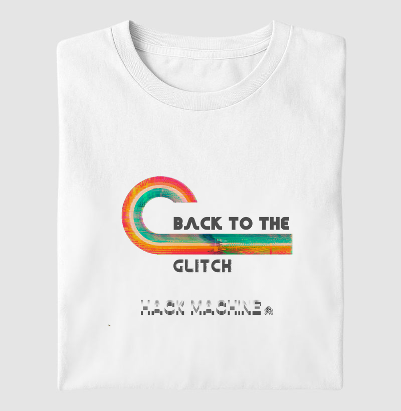 Camiseta Back to the Glitch | Hack Machine™ 80s Cyberpunk