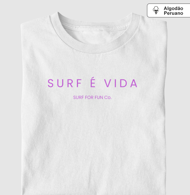 SURF É VIDA - Surf For Fun Wear