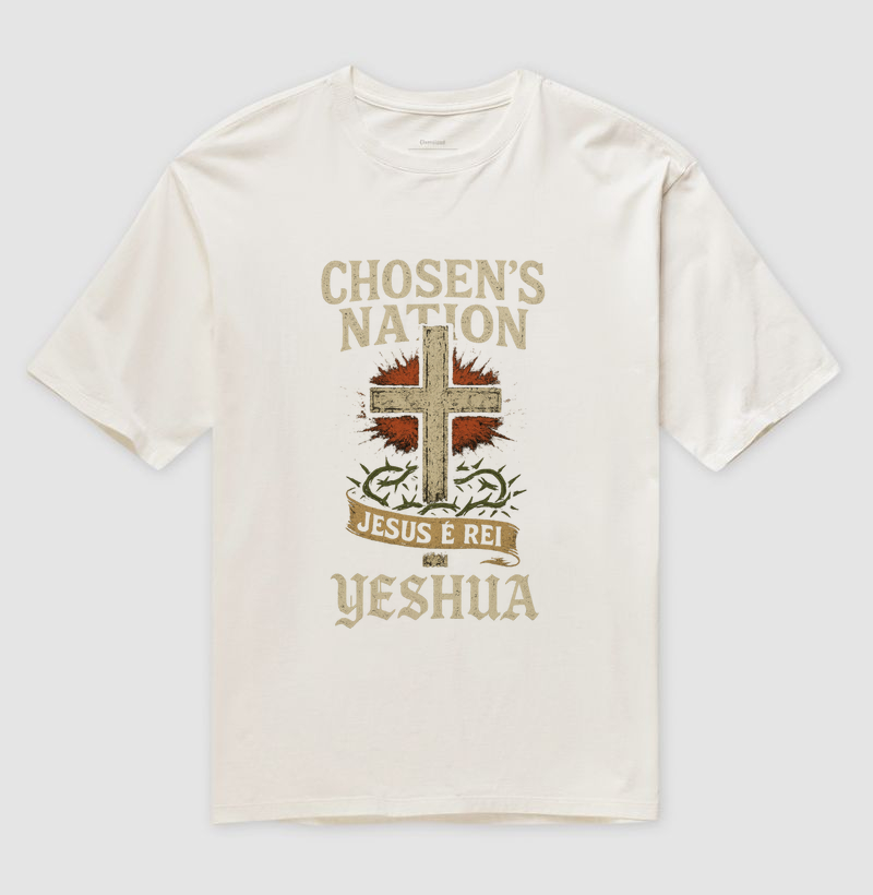 Camiseta Oversized - Chosen´s Jesus é Rei