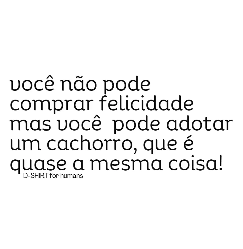 ADOTAR É QUASE A MESMA COISA! Cachorro