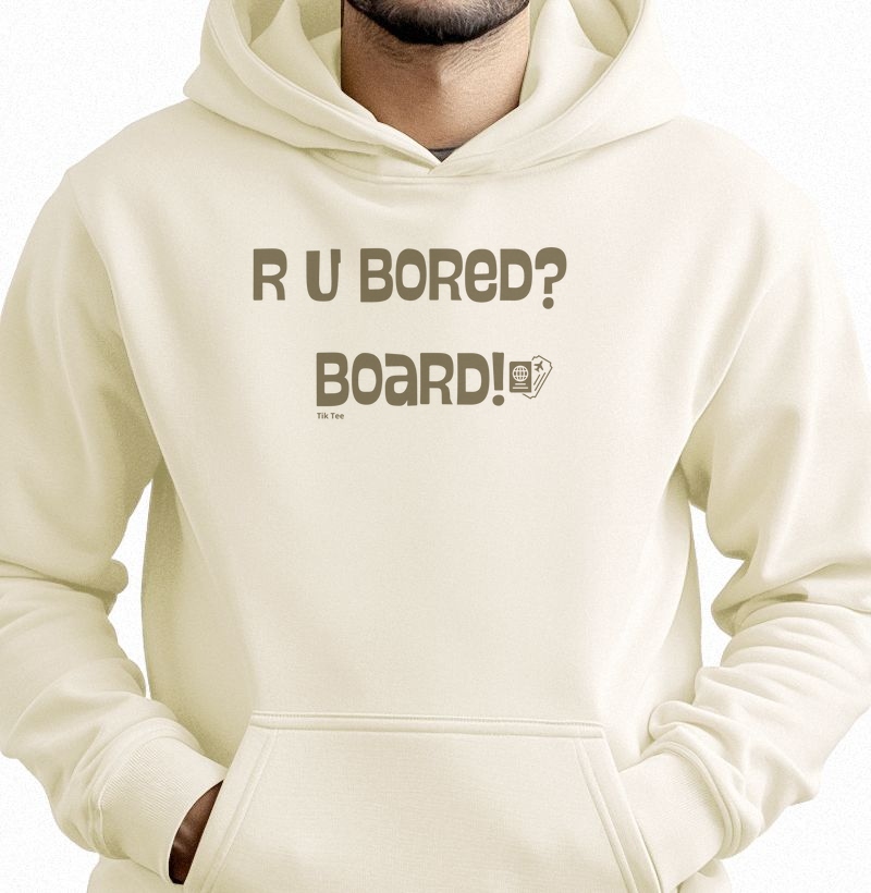 R U BORED?