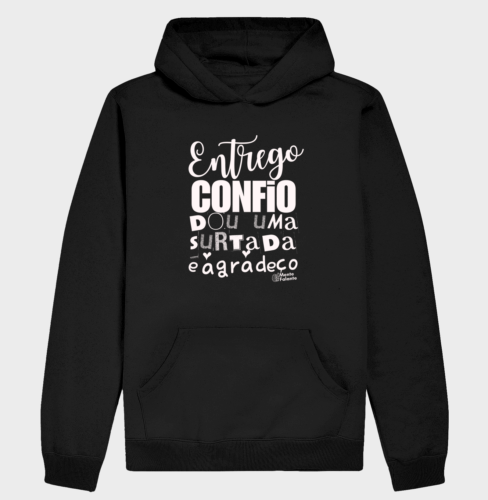 Entrego, Confio, Dou uma Surtada e Agradeço