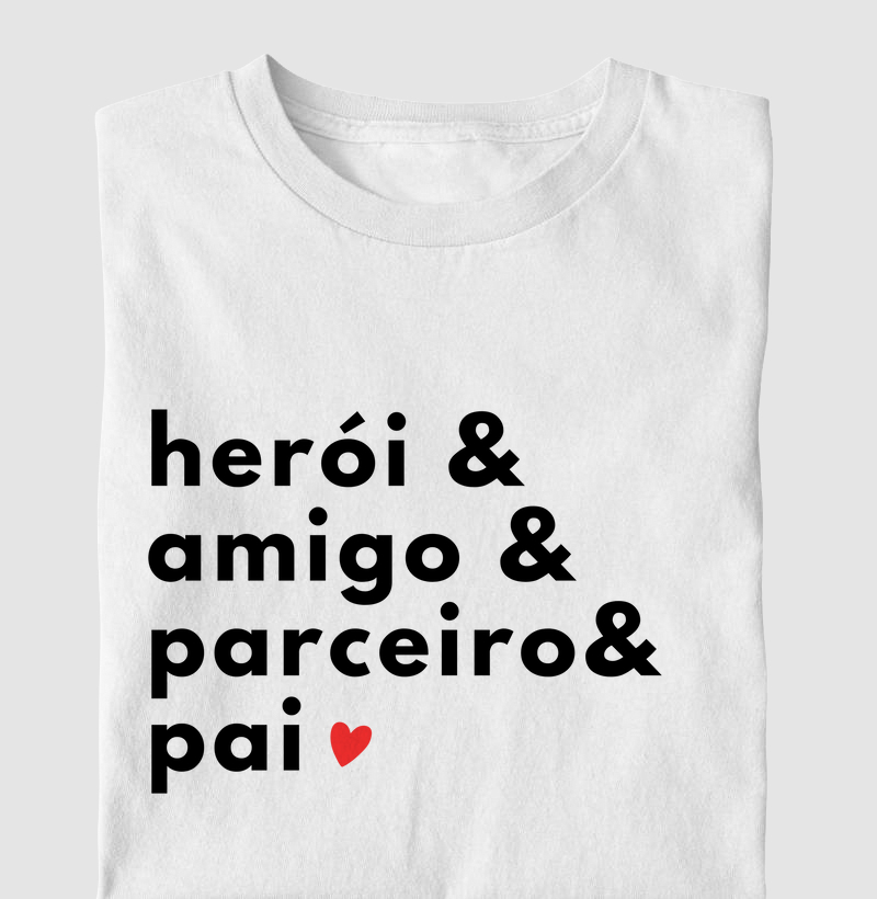 Camiseta - Herói, Amigo, Parceiro & Pai