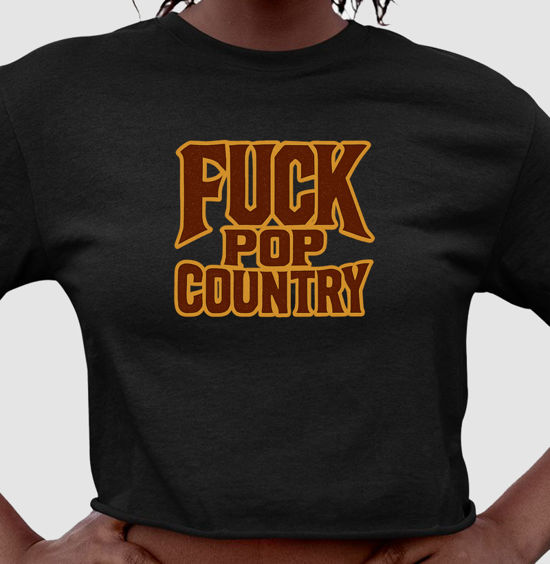 Fuck Pop Country