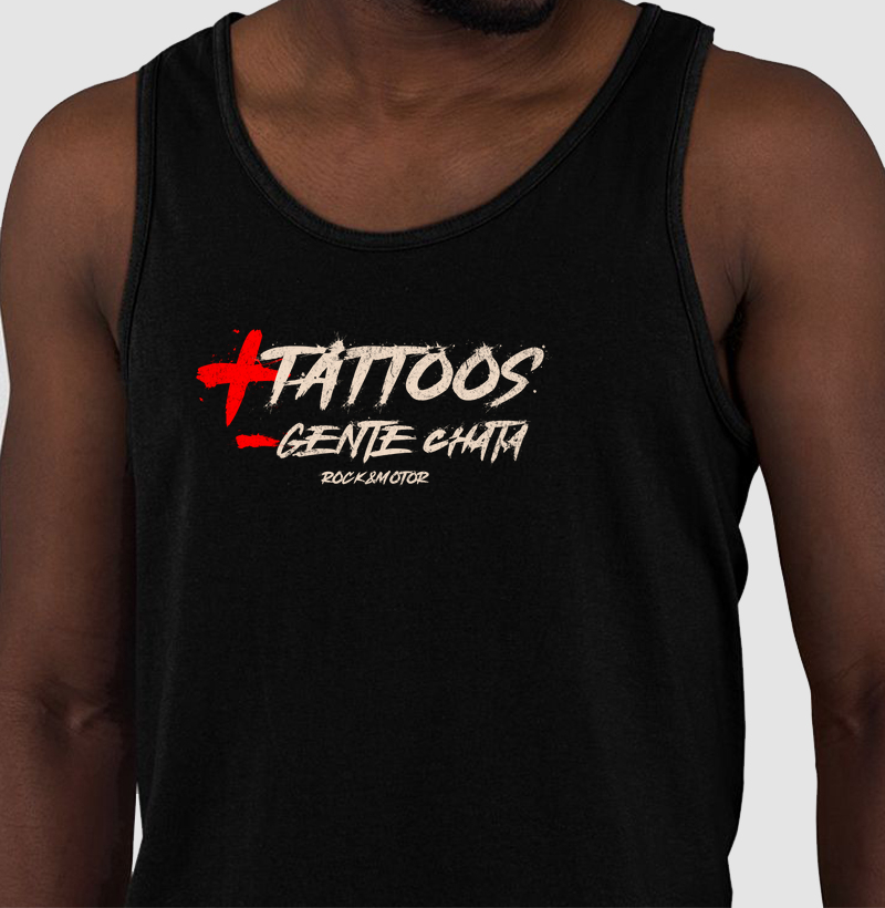 + Tattoos - Gente Chata