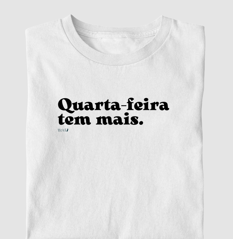 Quarta-feira tem mais