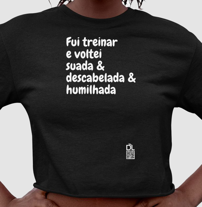 Fui treinar e voltei humilhada