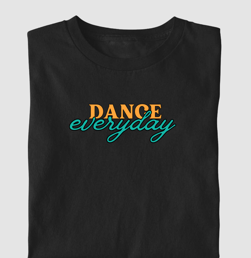 Dance everyday